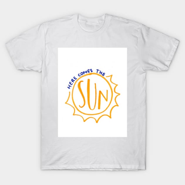 Here comes the sun T-Shirt by nicolecella98